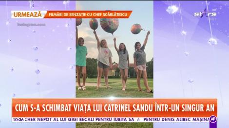 Viaţa lui Catrinel Sandu s-a schimbat radical