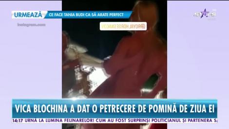 Vica Blochina, petrecere de pomină de ziua ei