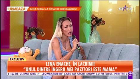Lena Enache, în lacrimi, la Star Matinal: "Unul dintre îngerii mei păzitori este mama"
