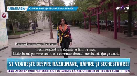 Andreea Podărescu, declarații șocante: "Puteam să fim omorâți"
