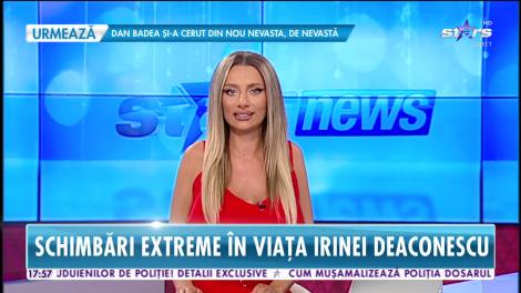 Schimbări extreme în viața Irinei Deaconescu