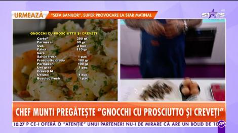 Rețeta lui Chef Munti: Gnocchi cu Prosciutto și creveți