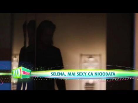 Selena, mai sexy ca niciodată