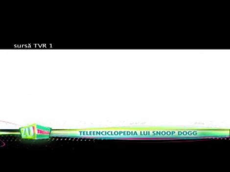 Teleenciclopedia cu Snoop Dogg